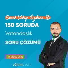 2024 KPSS GYGK Emrah Vahap Özkara İle 150 Soruda Vatandaşlık Soru Çözümü Video Ders