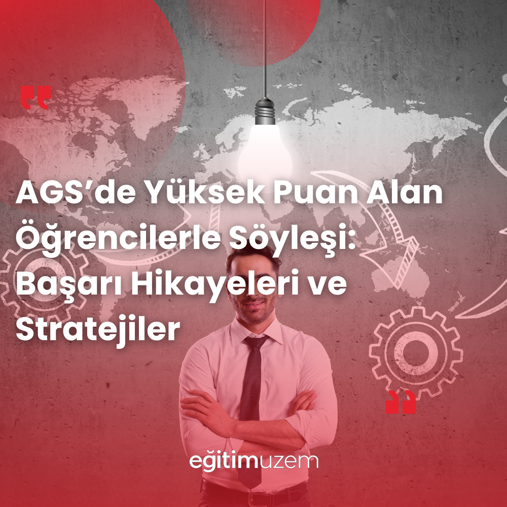 AGS’de Yüksek Puan Alan Öğrencilerle Söyleşi: Başarı Hikayeleri ve Stratejiler