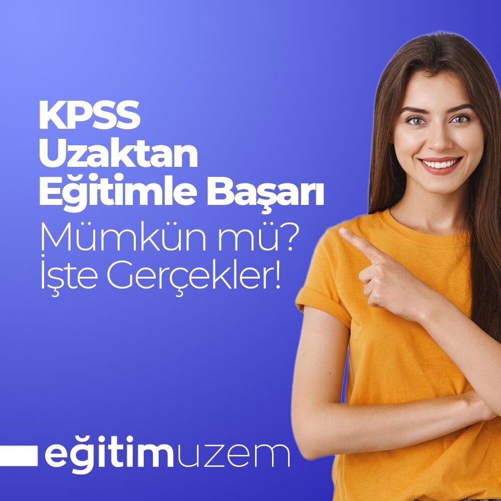KPSS Uzaktan Eğitimle Başarı Mümkün mü? İşte Gerçekler!