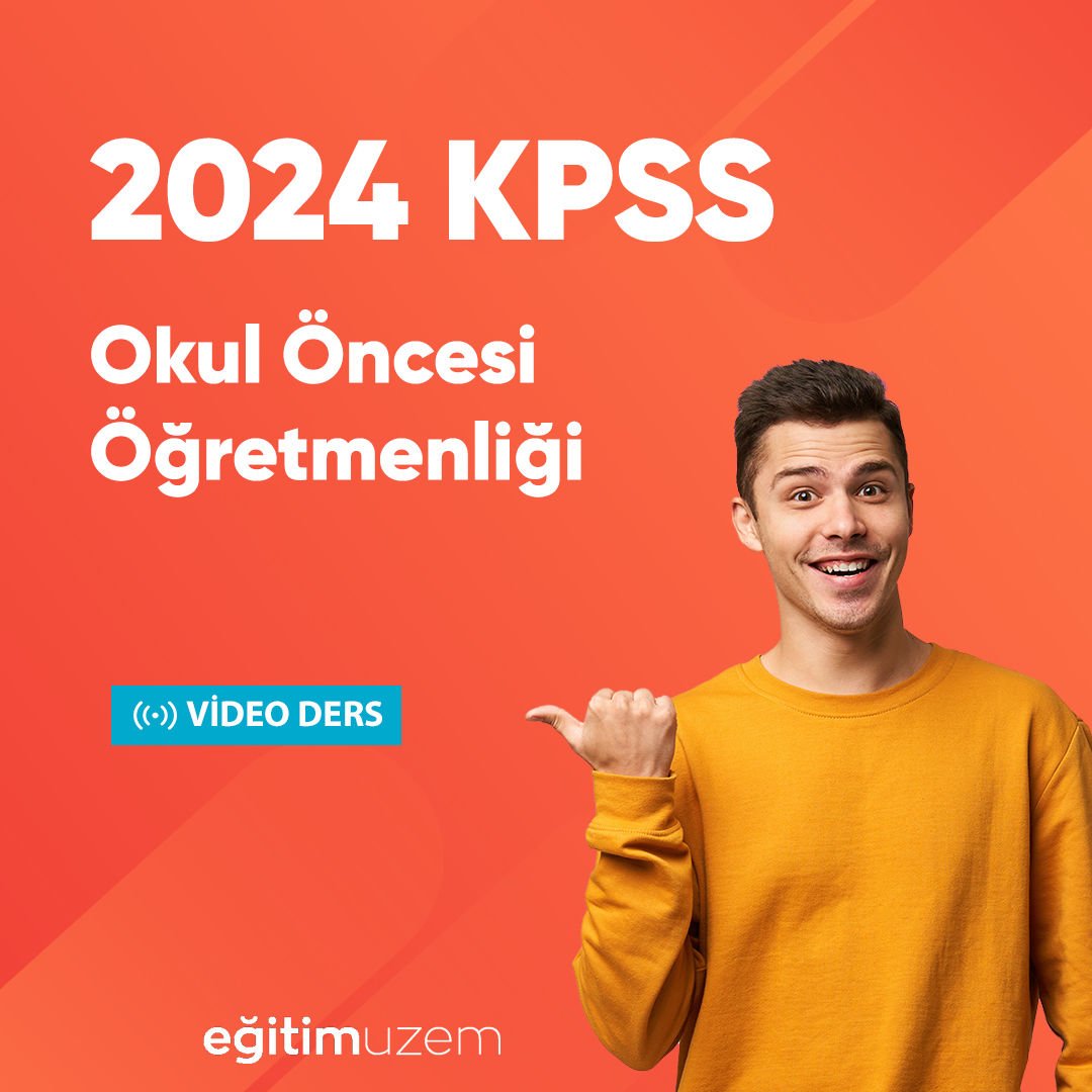 2024 KPSS ÖABT Okul Öncesi Öğretmenliği Video Ders