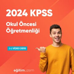 2024 KPSS ÖABT Okul Öncesi Öğretmenliği Video Ders