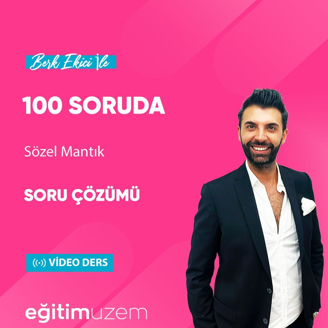 2024 KPSS GYGK Berk Ekici İle 100 Soruda Sözel Mantık Soru Çözümü Video Ders