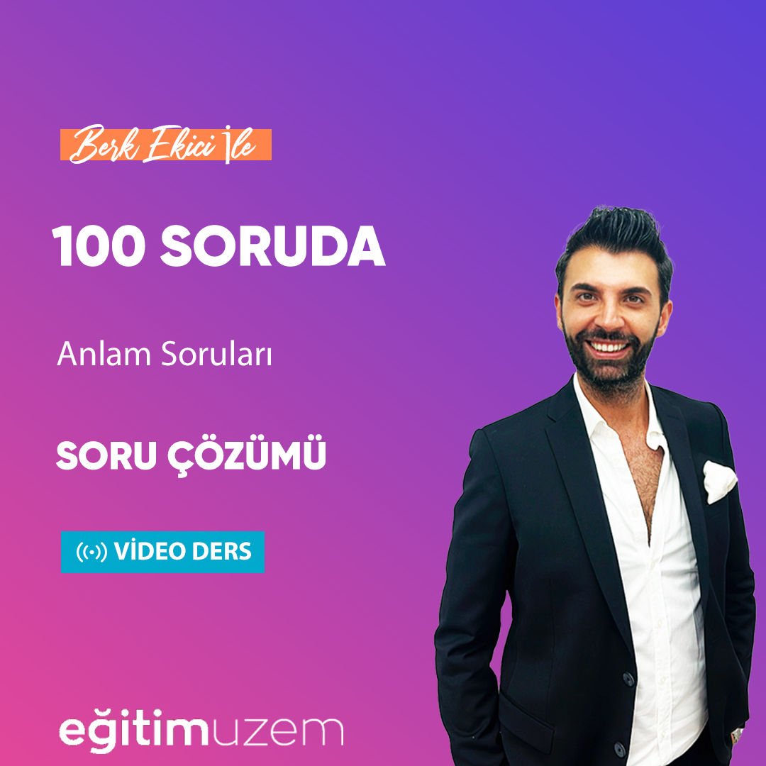 2024 KPSS GYGK Berk Ekici İle 100 Soruda Anlam Soruları  Soru Çözümü Video Ders