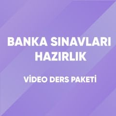 BANKA SINAVLARI HAZIRLIK VİDEO DERS