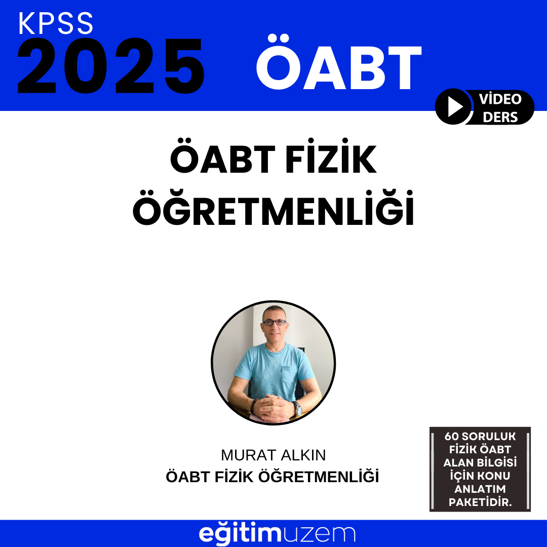 2025 ÖABT Fizik Öğretmenliği  Video Ders