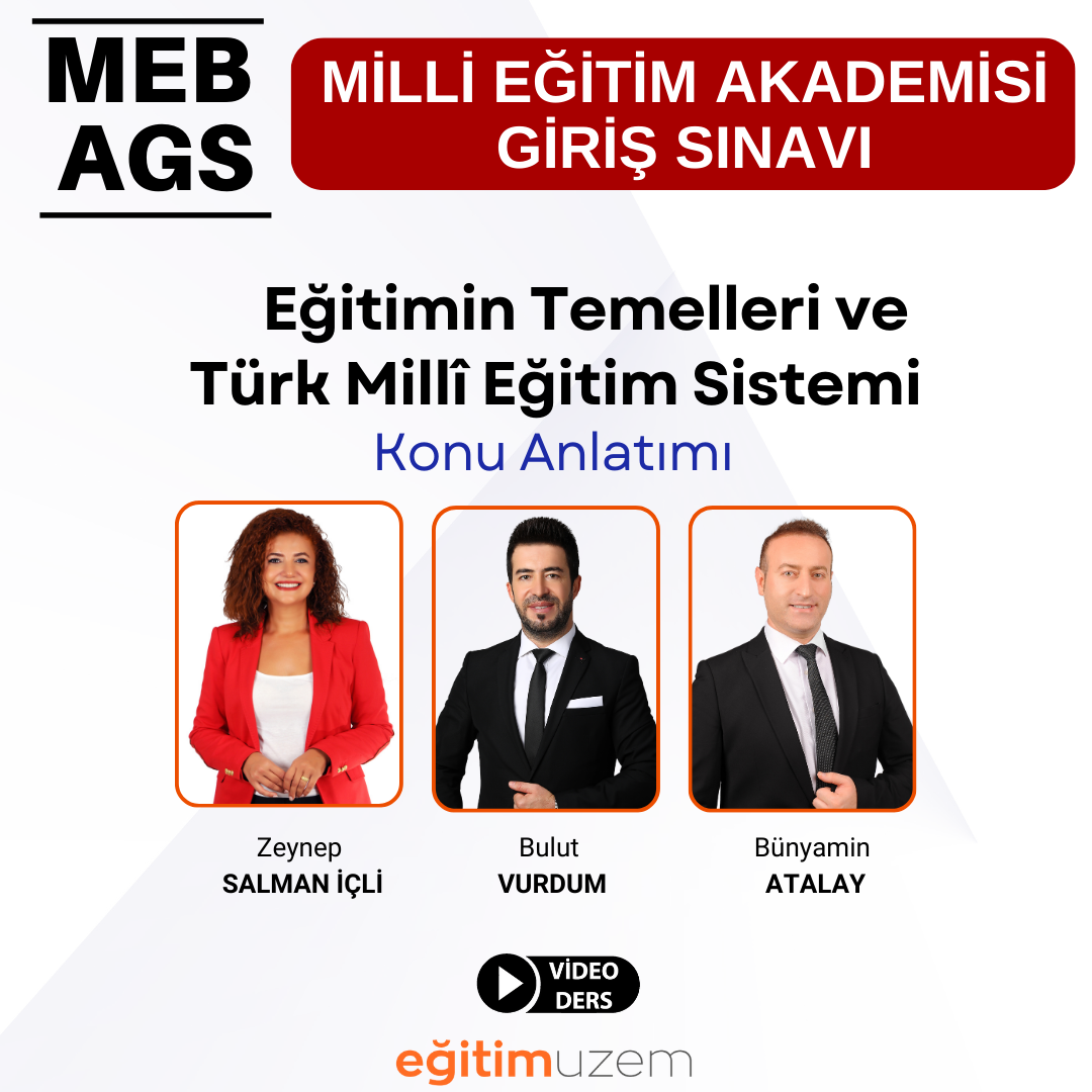 2025 MEB -AGS - Eğitimin Temelleri ve Türk Millî Eğitim Sistemi Video Ders
