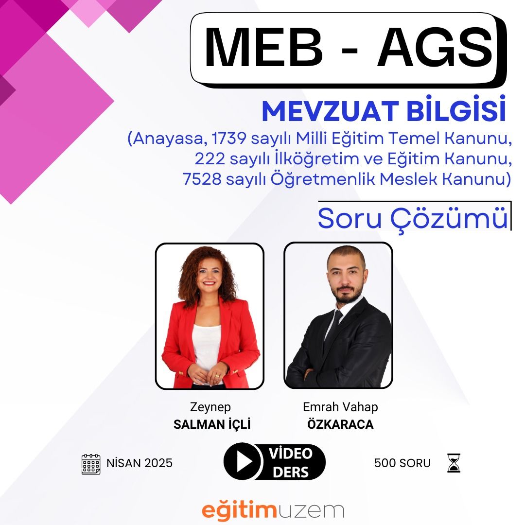 2025 MEB AGS - Mevzuat Bilgisi (Anayasa, 1739 sayılı Milli Eğitim Temel Kanunu, 222 sayılı İlköğretim ve Eğitim Kanunu, 7528 sayılı Öğretmenlik Meslek  Kanunu) - SORU ÇÖZÜMÜ- VİDEO