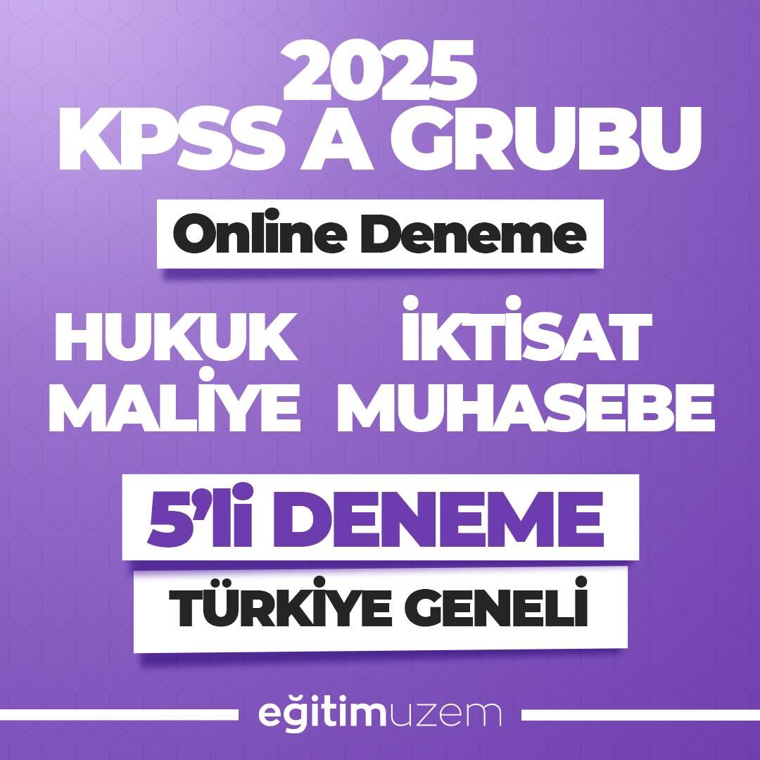 2025 KPSS ONLINE A GRUBU TÜRKİYE GENELİ 5’Lİ DENEME