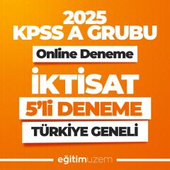 2025 KPSS ONLINE A GRUBU İKTİSAT TÜRKİYE GENELİ 5’Lİ DENEME