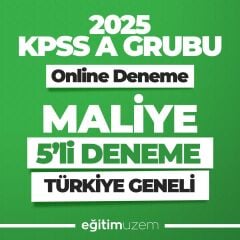2025 KPSS ONLINE A GRUBU MALİYE TÜRKİYE GENELİ 5’Lİ DENEME