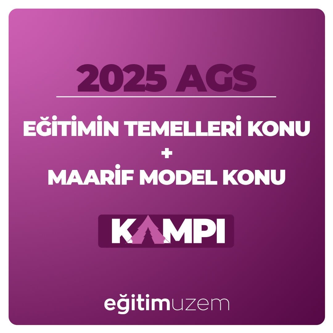 2025 EĞİTİMİN TEMELLERİ VE TÜRK MİLLİ EĞİTİM SİSTEMİ KONU ANLATIMI + MAARİF MODELİ KAMPI