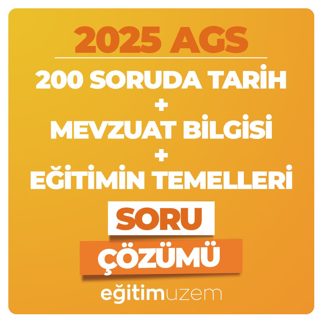 2025 - 200 SORUDA TARİH + MEVZUAT BİLGİSİ SORU ÇÖZÜMÜ + EĞİTİMİN TEMELLERİ SORU ÇÖZÜMÜ