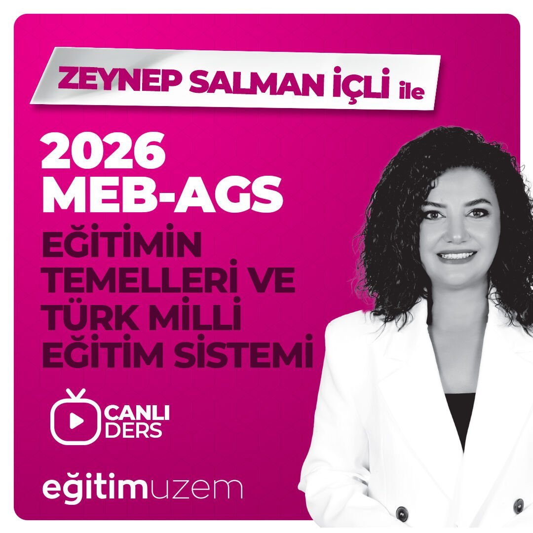 2026 MEB-AGS EĞİTİMİN TEMELLERİ VE TÜRK MİLLİ EĞİTİM SİSTEMİ CANLI DERS