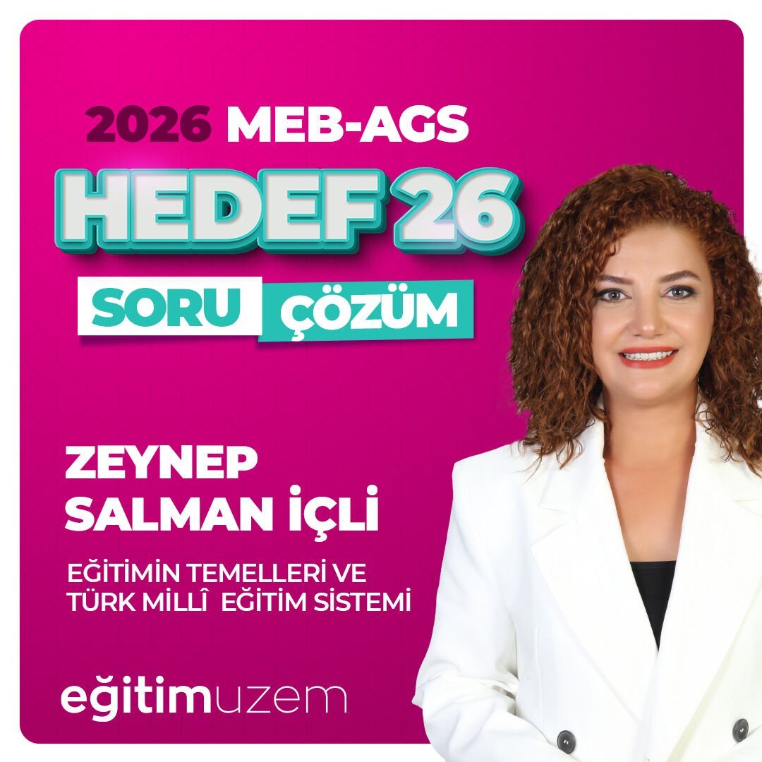 HEDEF 26  EĞİTİMİN TEMELLERİ VE TÜRK MİLLİ EĞİTİM SİSTEMİ CANLI SORU ÇÖZÜM PAKETİ