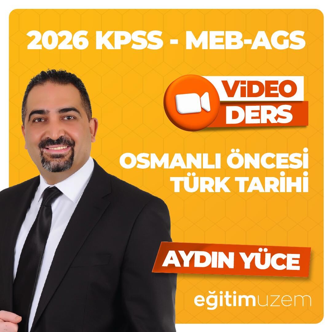 2026 GYGK- MEB AGS OSMANLI ÖNCESİ TÜRK TARİHİ VİDEO DERS