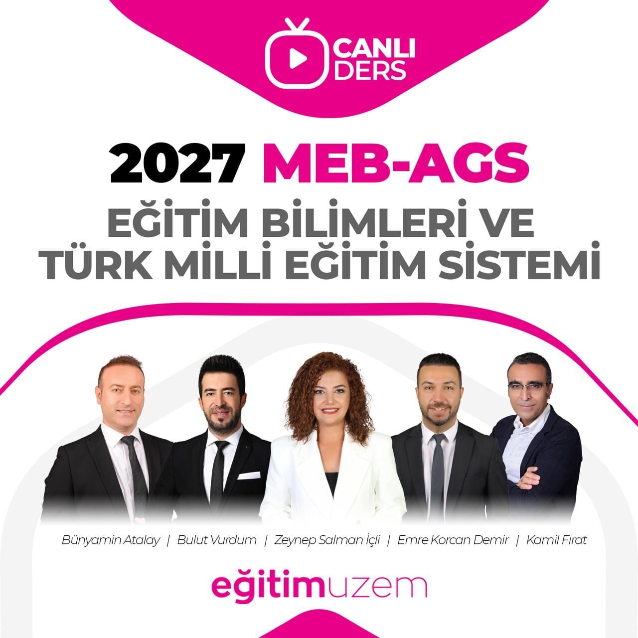 2027 MEB-AGS EĞİTİMİN TEMELLERİ VE TÜRK MİLLİ EĞİTİM SİSTEMİ - CANLI DERS